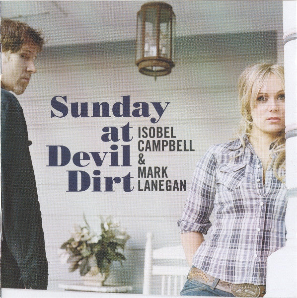 Isobel Campbell & Mark Lanegan – Sunday At Devil Dirt
