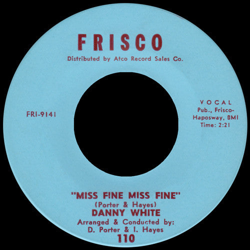 Danny White (2) – Can't Do Nothing Without You / Miss Fine Miss Fine