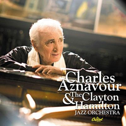 Charles Aznavour & The Clayton-Hamilton Jazz Orchestra – Charles Aznavour & The Clayton Hamilton Jazz Orchestra