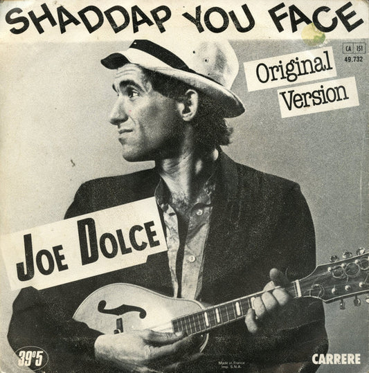 Joe Dolce – Shaddap You Face