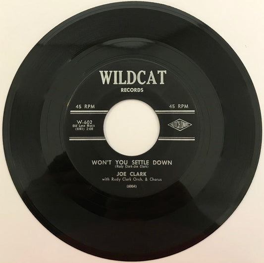 Joe Clark (4) – Tell Me What's On Your Mind / Won't You Settle Down