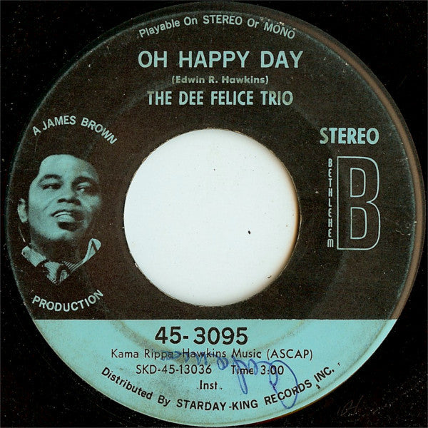 Dee Felice Trio – There Was A Time / Oh Happy Day