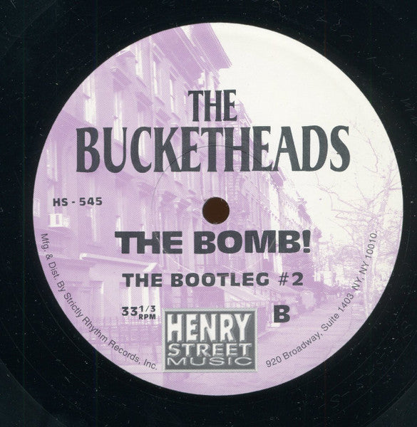 The Bucketheads – The Bomb!