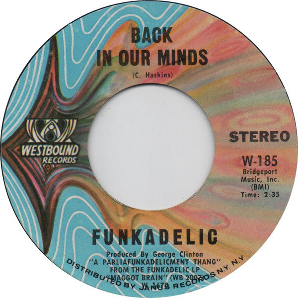 Funkadelic – Can You Get To That / Back In Our Minds