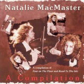 Natalie MacMaster – A Compilation (A Compilation From Four On The Floor And Road To The Isle)