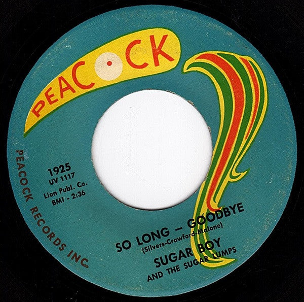 James "Sugar Boy" Crawford And The Sugar Lumps – Mama Won't You Turn Me Loose / So Long - Goodbye
