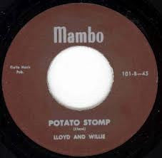 Lloyd And Willie – Don't Know Where She Went / Potato Stomp