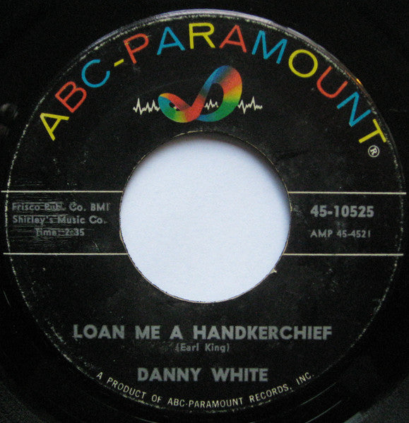 Danny White (2) – One Little Lie / Loan Me A Handkerchief
