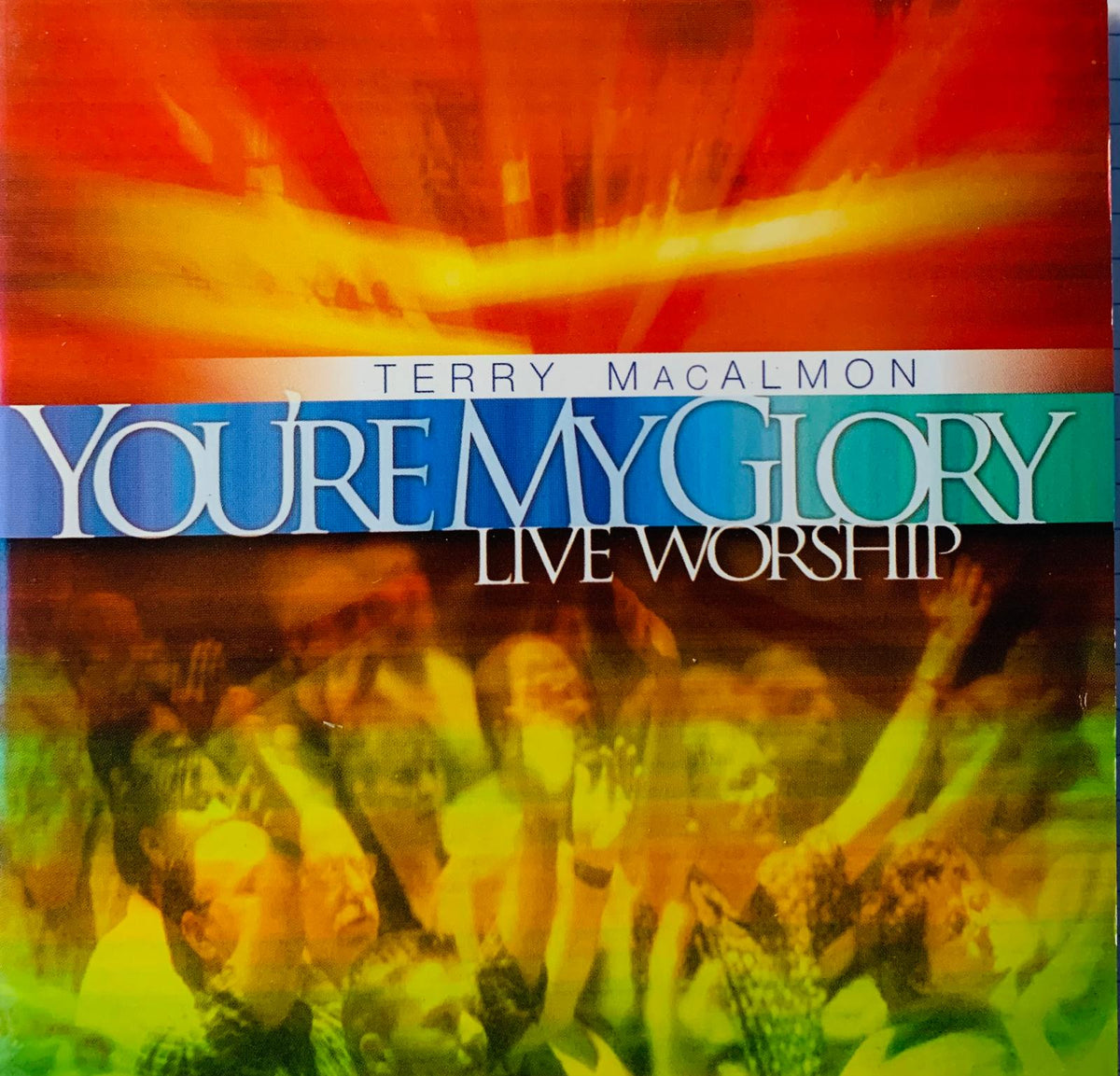 Terry Macalmon youre my glory live worship original CD with vibrant red yellow gradient and greenish yellow crowd background