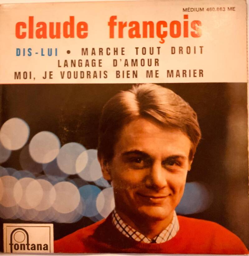 Claude François – Dis-lui