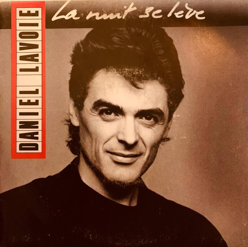 Daniel Lavoie – La Nuit Se Lève