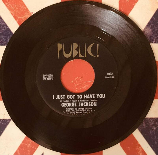 GEORGE JACKSON – Cold Cold Love - I Just Got To Have You FIRST PRESS Northern Soul - RARE SOUL