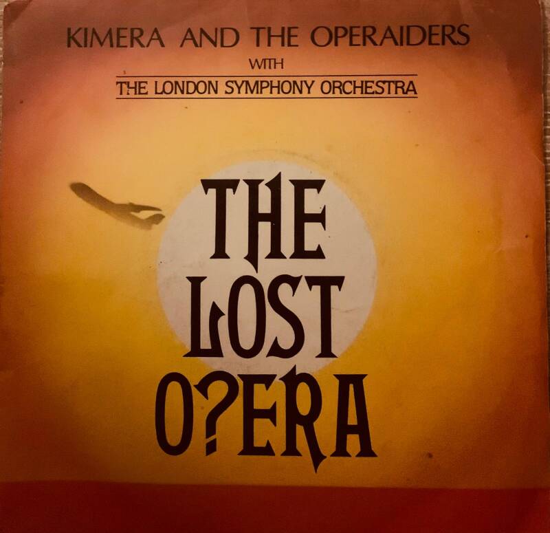 Kimera And The Operaiders With The London Symphony Orchestra* – The Lost O?era التسمية: