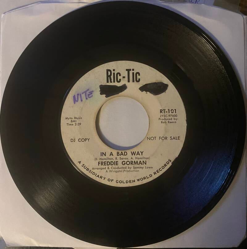 Freddie Gorman In A Bad Way / There Can Be Too Much — Vg+
