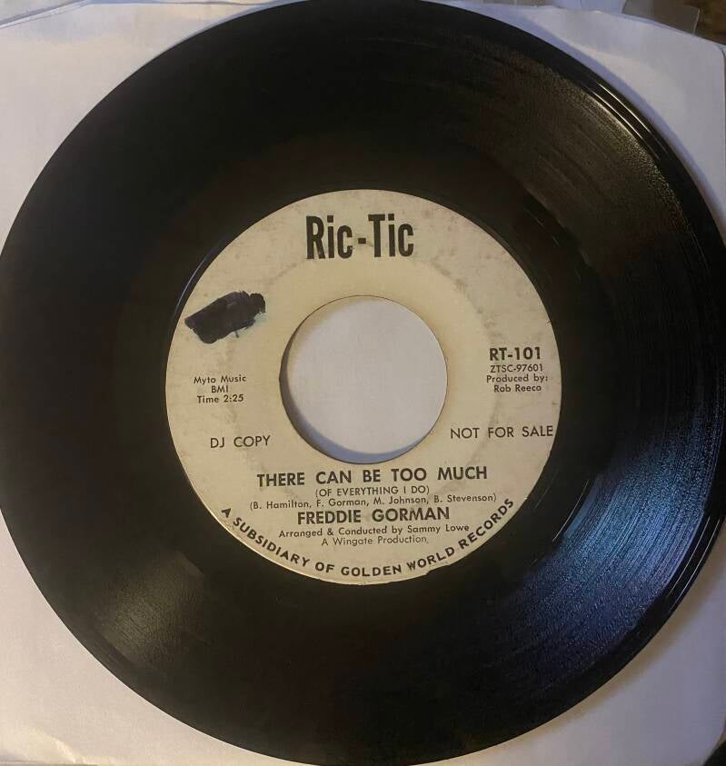Freddie Gorman In A Bad Way / There Can Be Too Much — Vg+