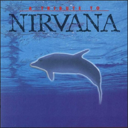 Nirvana - A Tribute (CD) The CollectorWorld