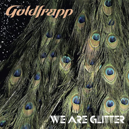 Goldfrapp – We Are Glitter