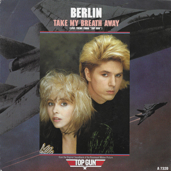 Berlin – Take My Breath Away (Love Theme From "Top Gun")