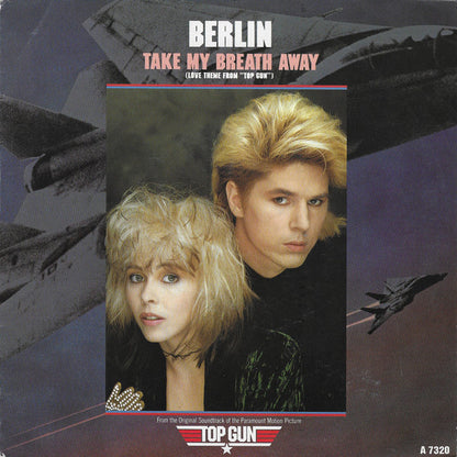 Berlin – Take My Breath Away (Love Theme From "Top Gun")
