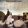 Cock Robin – When Your Heart Is Weak — photo 1