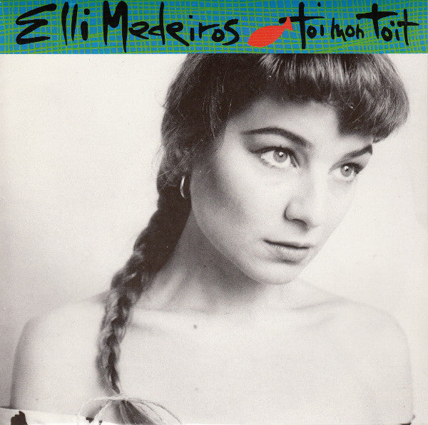 Elli Medeiros – Toi Mon Toit
