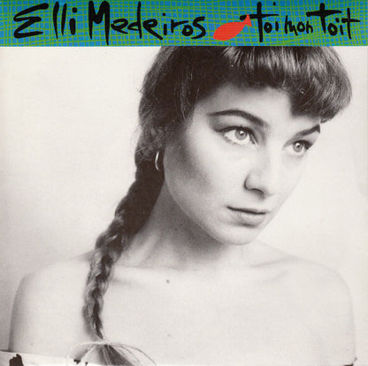 Elli Medeiros – Toi Mon Toit