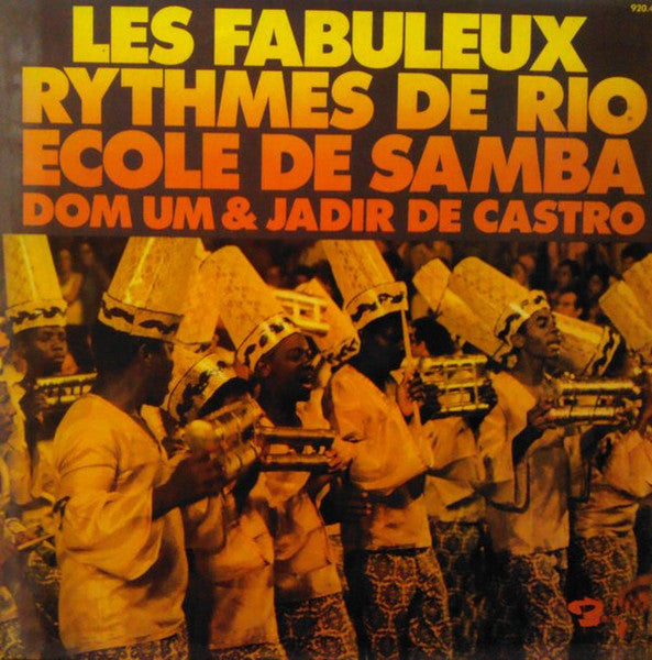 Dom Um Romao & Jadir De Castro – Les Fabuleux Rythmes De Rio - Ecole De Samba