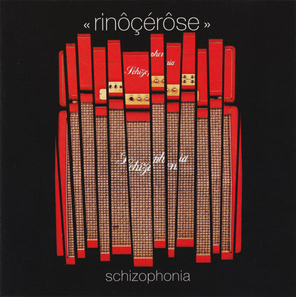 Rinôçérôse – Schizophonia