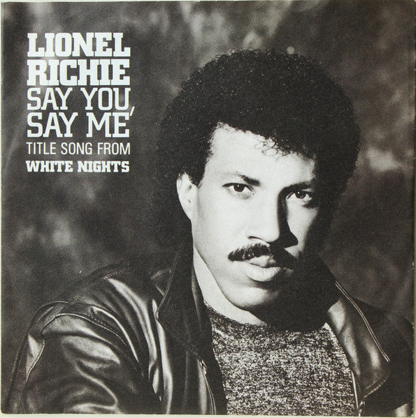 Lionel Richie – Say You, Say Me