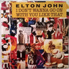 Elton John – I Don't Wanna Go On With You Like That — photo 1
