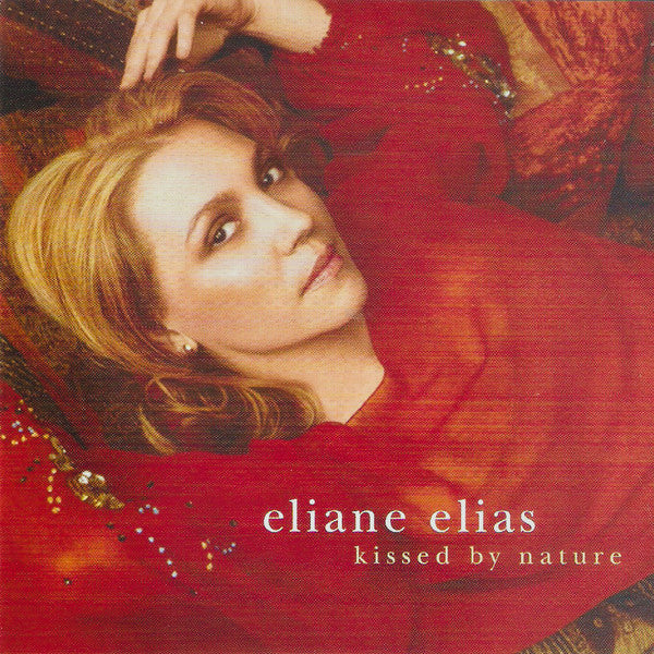 Eliane Elias – Kissed By Nature