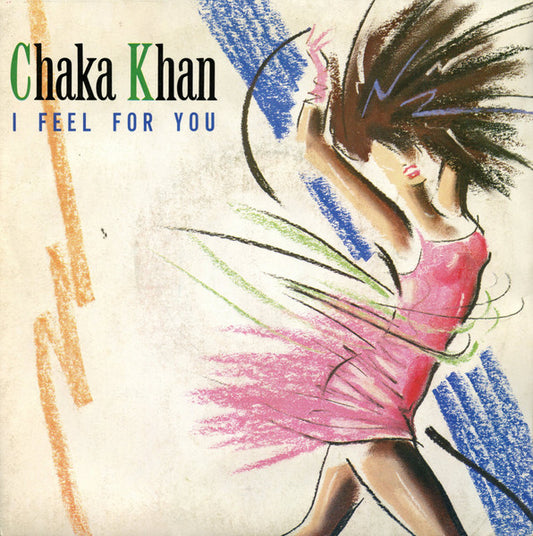Chaka Khan – I Feel For You
