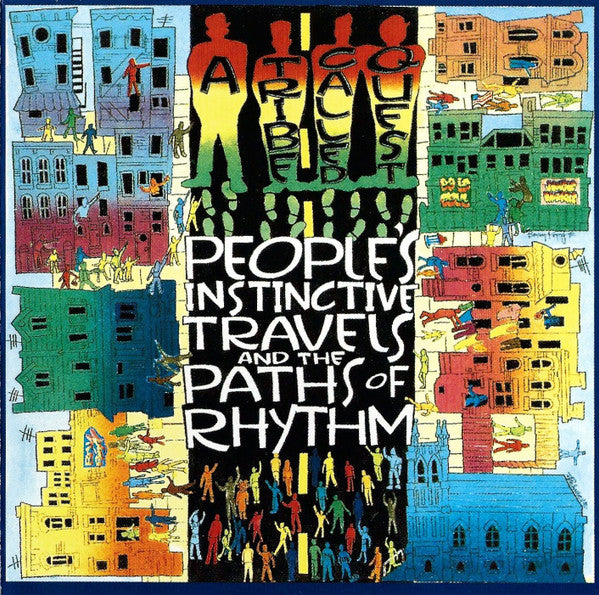 A Tribe Called Quest – People's Instinctive Travels And The Paths Of Rhythm