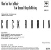 Cock Robin – When Your Heart Is Weak — photo 2
