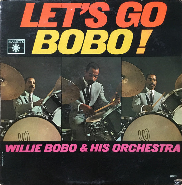 Willie Bobo & His Orchestra – Let's Go Bobo!