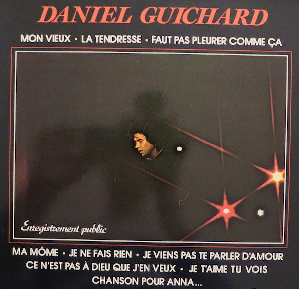 Daniel Guichard – Enregistrement Public