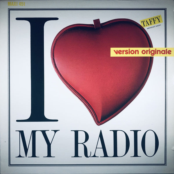 Taffy – I Love My Radio (Midnight Radio)