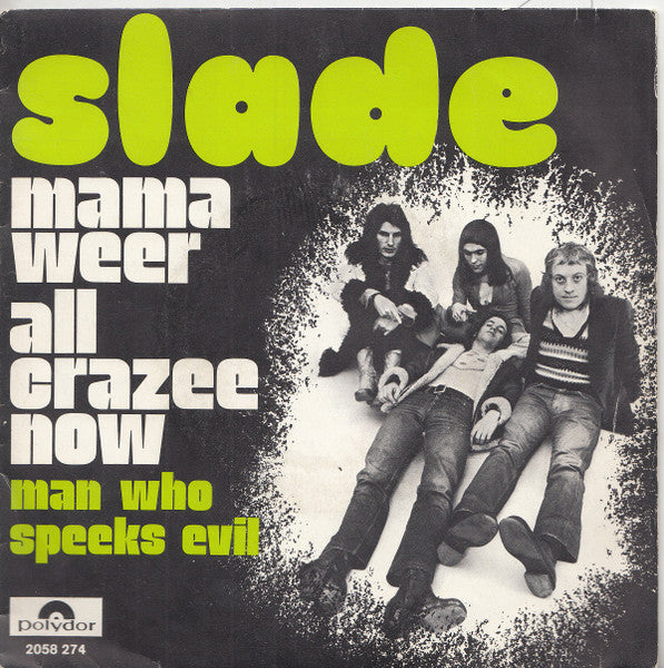 Slade – Mama Weer All Crazee Now