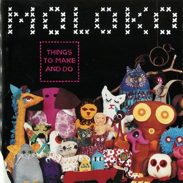 Moloko – Things To Make And Do