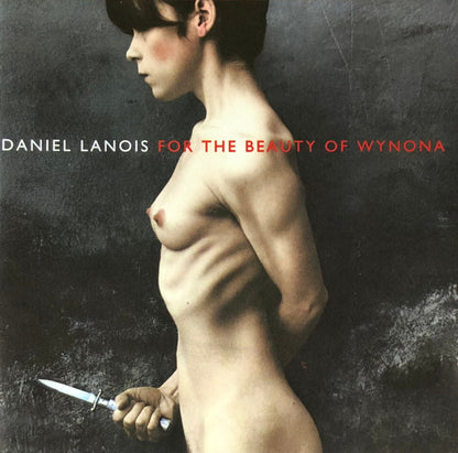 Daniel Lanois – For The Beauty Of Wynona