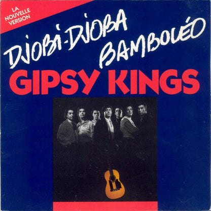 Gipsy Kings – Djobi-Djoba / Bamboléo (La Nouvelle Version)
