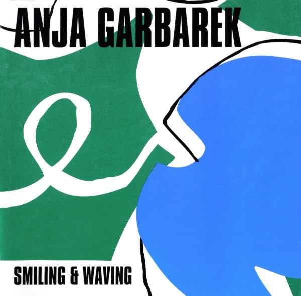 Anja Garbarek – Smiling & Waving