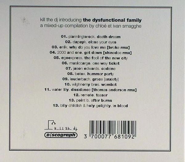 Chloé Et Ivan Smagghe – Kill The DJ Introducing The Dysfunctional Family - A Mixed Up Compilation By Chloé Et Ivan Smagghe