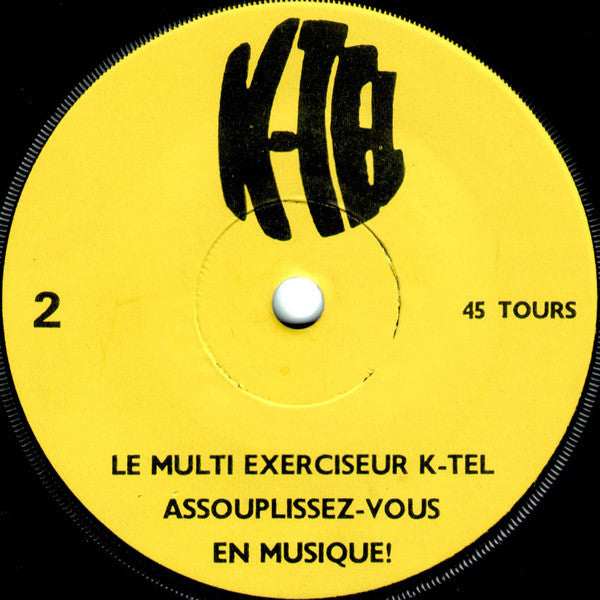 Unknown Artist – Le Multi Exerciseur K-Tel Assouplissez-Vous En Musique!