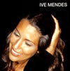 Ive Mendes – Ive Mendes — photo 1