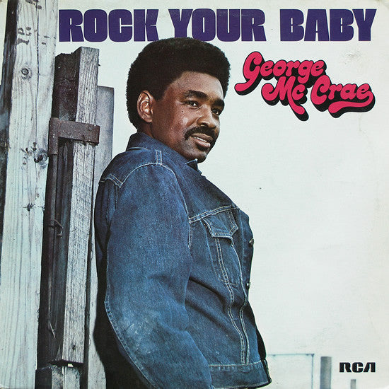George McCrae – Rock Your Baby