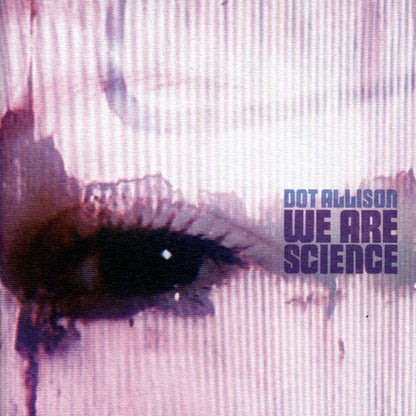 Dot Allison – We Are Science