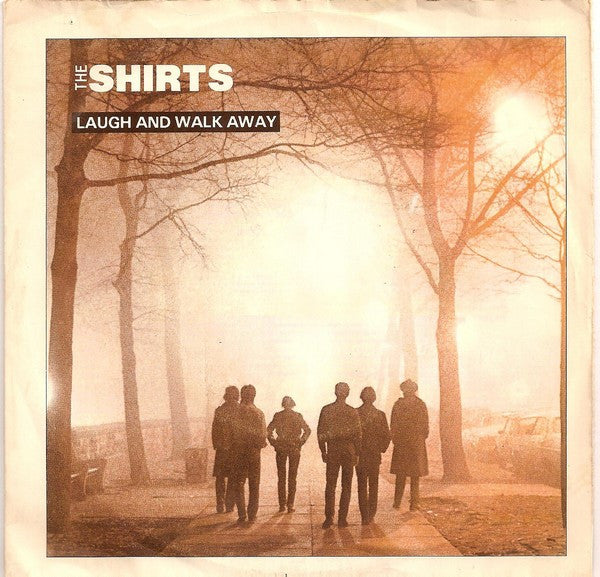 The Shirts – Laugh And Walk Away