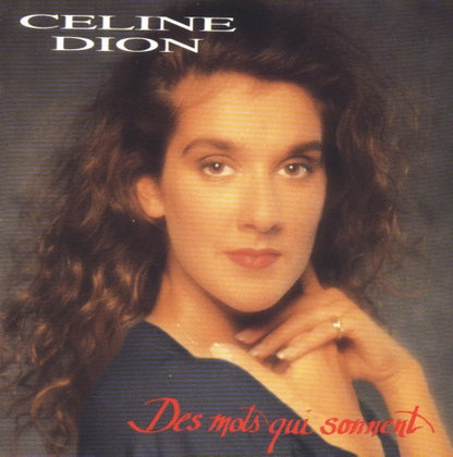 Céline Dion – Des Mots Qui Sonnent
