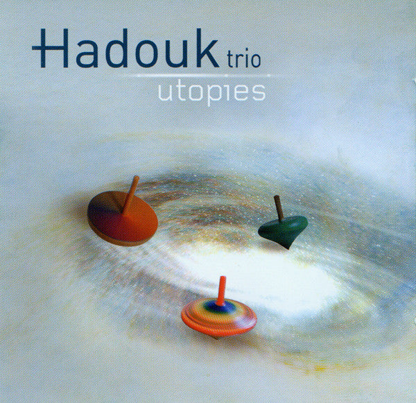 Hadouk Trio – Utopies